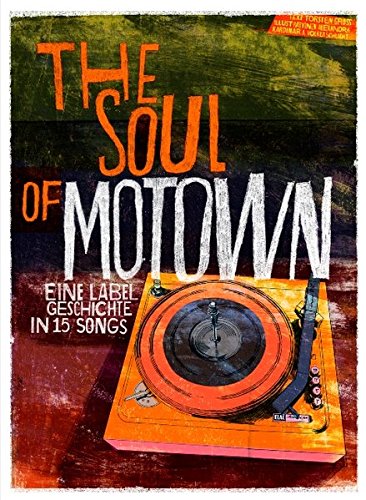  - The Soul of Motown: Eine Labelgeschichte in 15 Songs MIT CD!!