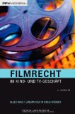  - Filmbusiness: Filme erfolgreich Finanzieren, Produzieren und Vermarkten