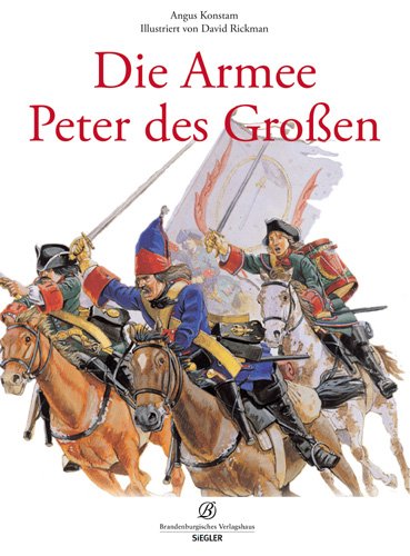  - Die Armee Peters des Großen