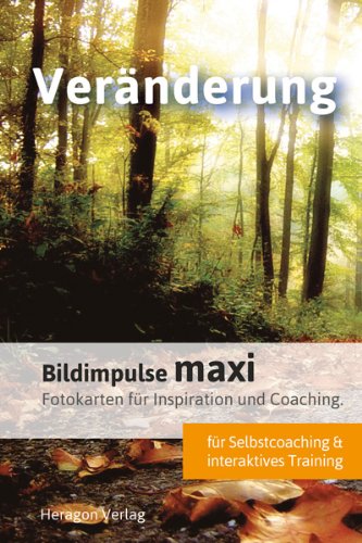  - Bildimpulse maxi: Veränderung: Über 50 Fotokarten für Motivation und Coaching. Mit Anleitung