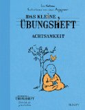  - Das Einmaleins der Achtsamkeit: Vom sorgsamen Umgang mit alltäglichen Gefühlen (HERDER spektrum)