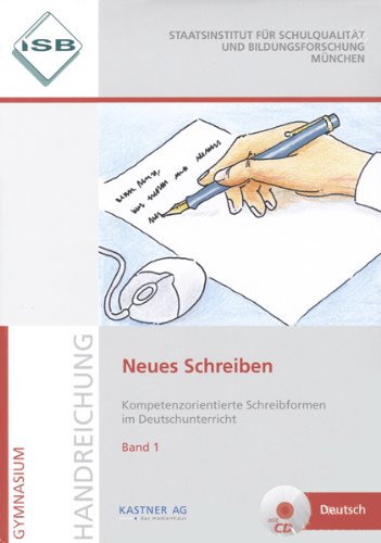  - Neues Schreiben Band 1 und Band 2 (mit CD): Kompetenzorientierte Schreibformen im Deutschunterricht