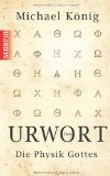  - Die Urwort-Theorie - Grundlagen der Quantenheilkunde