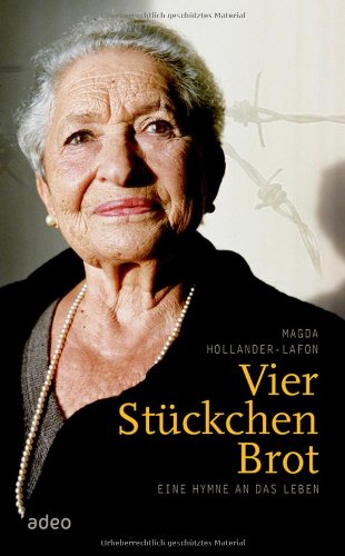  - Vier Stückchen Brot: Eine Hymne an das Leben