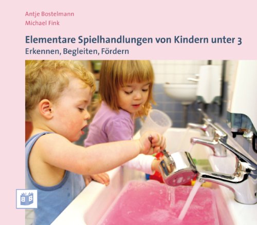  - Elementare Spielhandlungen von Kindern unter 3