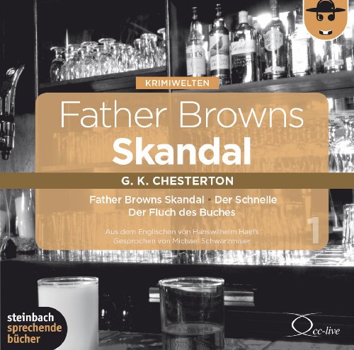  - Father Browns Skandal Vol. 1: Father Browns Skandal, Der Schnelle, Der Fluch des Buches