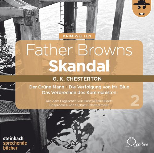  - Father Browns Skandal Vol. 2: Der Grüne Mann / Die Verfolgung von Mr. Blue / Das Verbrechen des Kommunisten