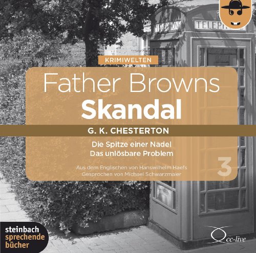  - Father Browns Skandal Vol. 3: Die Spitze einer Nadel, Das unlösbare Problem