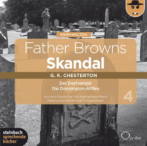  - Father Browns Skandal Vol. 4: Der Dorfvampir, Die Donnington-Affäre