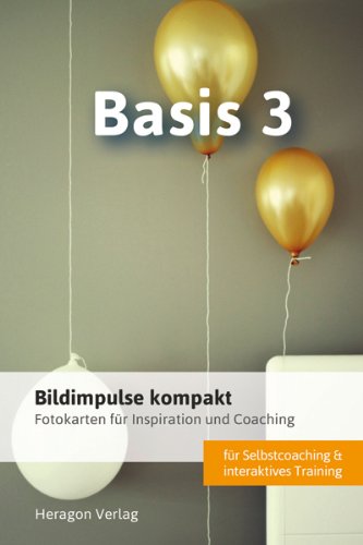  - Bildimpulse kompakt: Basis 3 - Fotokarten für Inspiration und Coaching