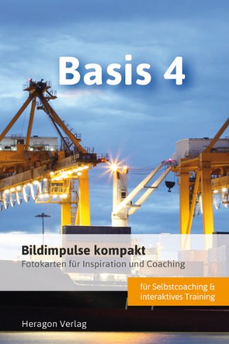  - Bildimpulse kompakt: Basis 4 - Fotokarten für Inspiration und Coaching