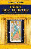  - Rosenkreuzer Wirth Tarot - Der Tarot der Meister: Golden Deluxe Edition (22 Tarotkarten mit Buch)