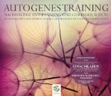  - FANTASTISCH ENTSPANNEN: Autogenes Training - Progressive Muskelentspannung - Bodyscann - Suggestionen - Fantasiereisen - Unkomplizierte Entspannung für den Alltag