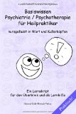  - Heilpraktiker für Psychotherapie - Sicher durch die mündliche Prüfung mit 350 Fallgeschichten und 50 Prüfungsprotokollen: mit Zugang zum Elsevier-Portal