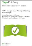  - Sicher zur Industriekauffrau / zum Industriekaufmann: Der gesamte Prüfungsstoff in einem Buch