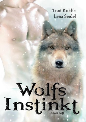  - Wolfsinstinkt