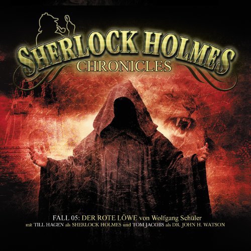 Arthur Conan Doyle - Sherlock Holmes Chronicles 05 - Der rote Löwe