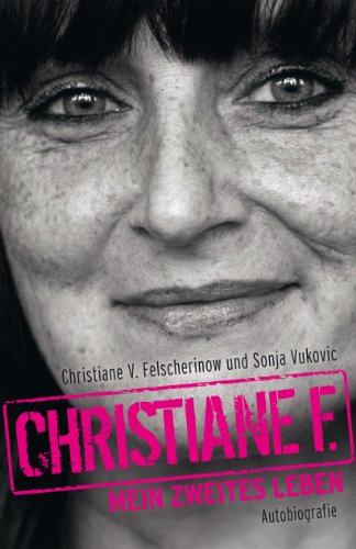  - Christiane F. - Mein zweites Leben