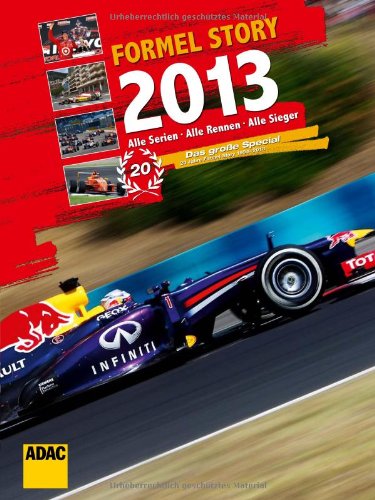 -- - Formel Story 2013: Alle Serien, Alle Rennen, Alle Sieger