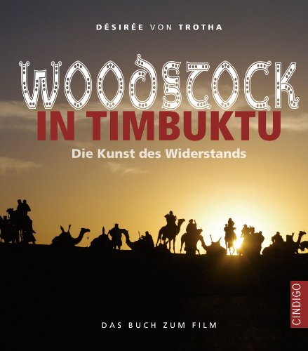  - Woodstock in Timbuktu