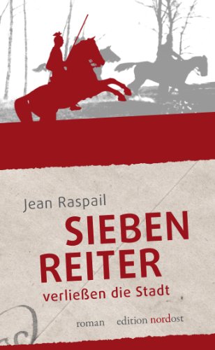  - Sieben Reiter verließen die Stadt: Roman