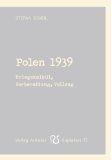  - 1939 - Der Krieg, der viele Väter hatte: Der lange Anlauf zum Zweiten Weltkrieg