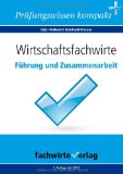  - Wirtschaftsfachwirte: Marketing und Vertrieb: Prüfungswissen kompakt plus Klausuraufgaben