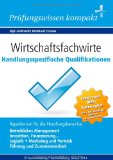  - Die Prüfung der Wirtschaftsfachwirte: Handlungsspezifische Qualifikationen