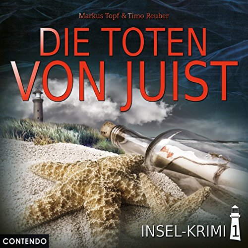  - Insel-Krimi 01: Die Toten von Juist (Insel-Krimi / Moin, Sonne, Strand...und Blut)