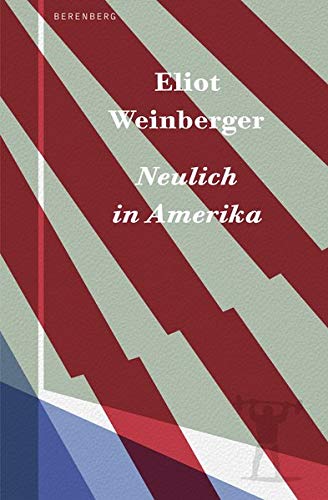 Faßbender, Beatrice, Weinberger, Eliot, Faßbender, Beatrice, Schönfeld, Eike, Torberg, Peter - Neulich in Amerika