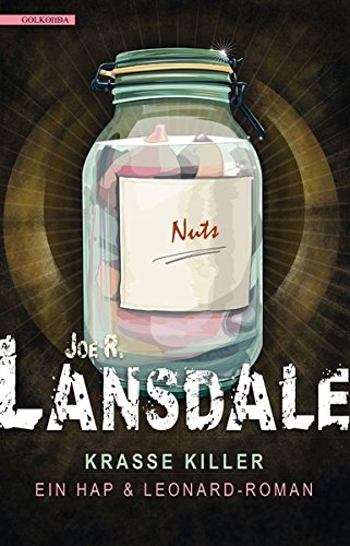  - Krasse Killer: Ein Hap & Leonard - Roman