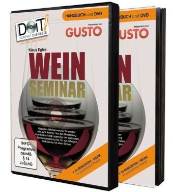  - Weinseminar - Handbuch und DVD: Weinwissen für Einsteiger und Kenner - einzigartig als 68 Seiten Handbuch und 152 Minuten DVD!