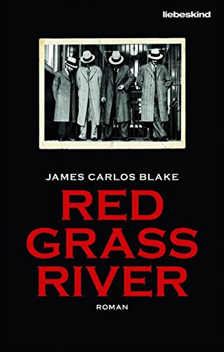 Blake, James Carlos - Red Grass River: Roman