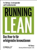 Ries, Eric - Lean Startup: Schnell, risikolos und erfolgreich Unternehmen gründen