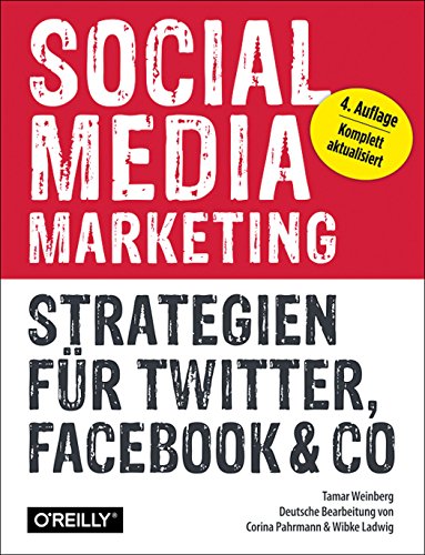 Weinberg, Tamar - Social Media Marketing - Strategien für Twitter, Facebook & Co