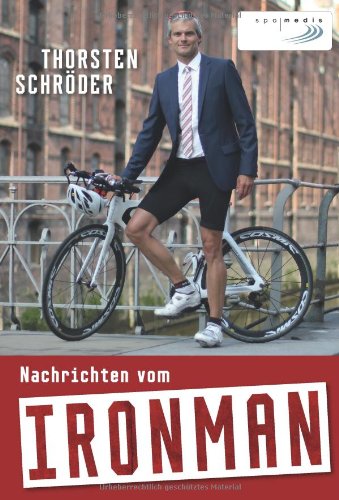  - Nachrichten vom Ironman