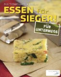  - Essen für Sieger!: Das Bestzeiten-Kochbuch