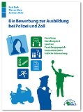  - Der Eignungstest / Einstellungstest zur Ausbildung bei der Polizei: Mit den Prüfungsfragen sicher durch den Einstellungstest