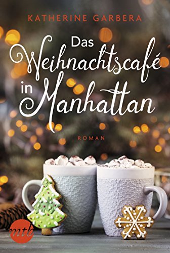  - Das Weihnachtscafé in Manhattan