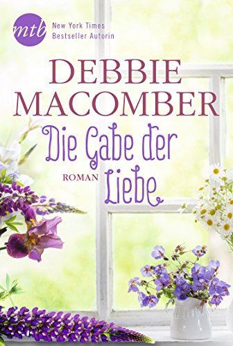  - Die Gabe der Liebe (Blossom-Street-Serie)