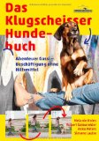  - Guter Rat ist leise: Wege zur Harmonie zwischen Mensch und Hund