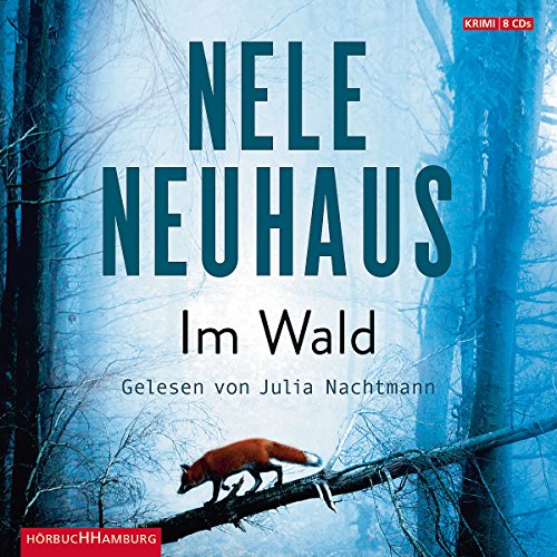 Neuhaus , Nele - Im Wald: 9 CDs (Ein Bodenstein-Kirchhoff-Krimi, Band 8)