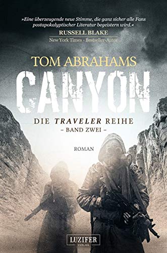  - Canyon: postapokalyptischer Roman (Traveler)