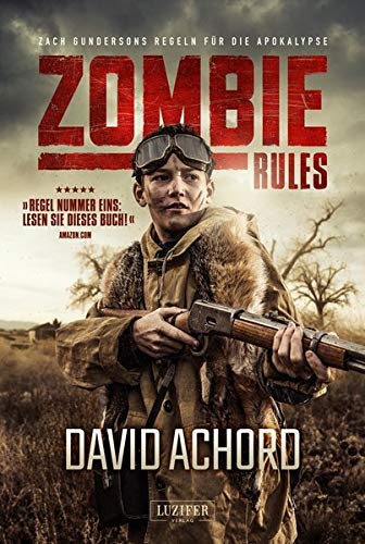  - Zombie Rules: Endzeit-Thriller