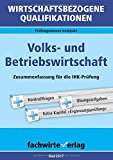  - Wirtschaftsbezogene Qualifikationen: Rechnungswesen: Repetitorium für die IHK-Klausur