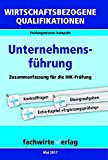  - Wirtschaftsbezogene Qualifikationen: Rechnungswesen: Repetitorium für die IHK-Klausur