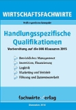  - Wirtschaftsbezogene Qualifikationen: Rechnungswesen: Repetitorium für die IHK-Klausur