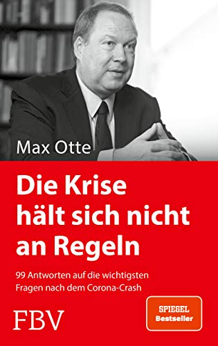 Otte, Max - Die Krise hält sich nicht an Regeln