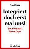 Engler, Wolfgang - Wer wir sind: Die Erfahrung, ostdeutsch zu sein