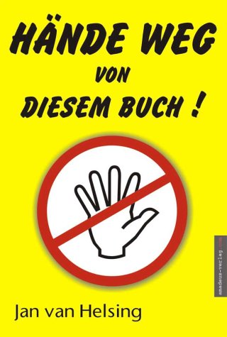  - Hände weg von diesem Buch!